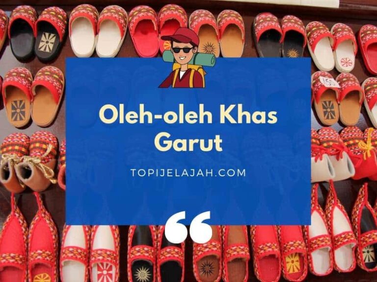 11+ Oleh-oleh Khas Garut Selain Dodol
