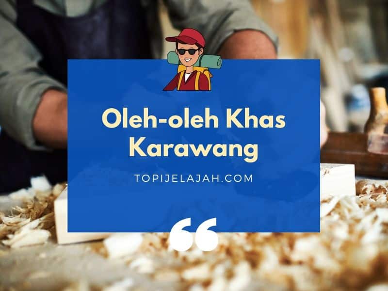 oleh-oleh khas karawang